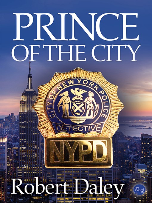Title details for Prince of the City by Robert Daley - Available